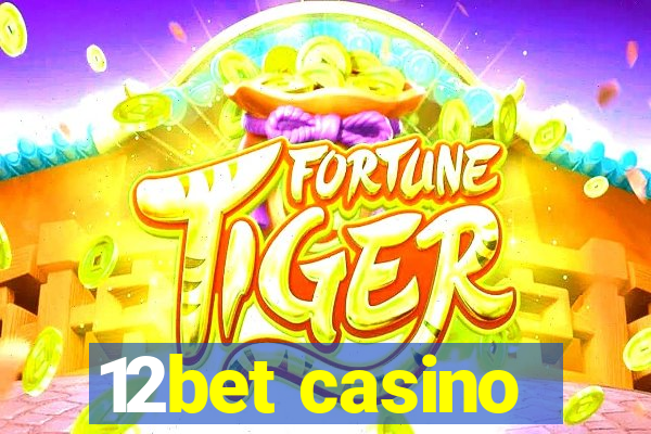 12bet casino